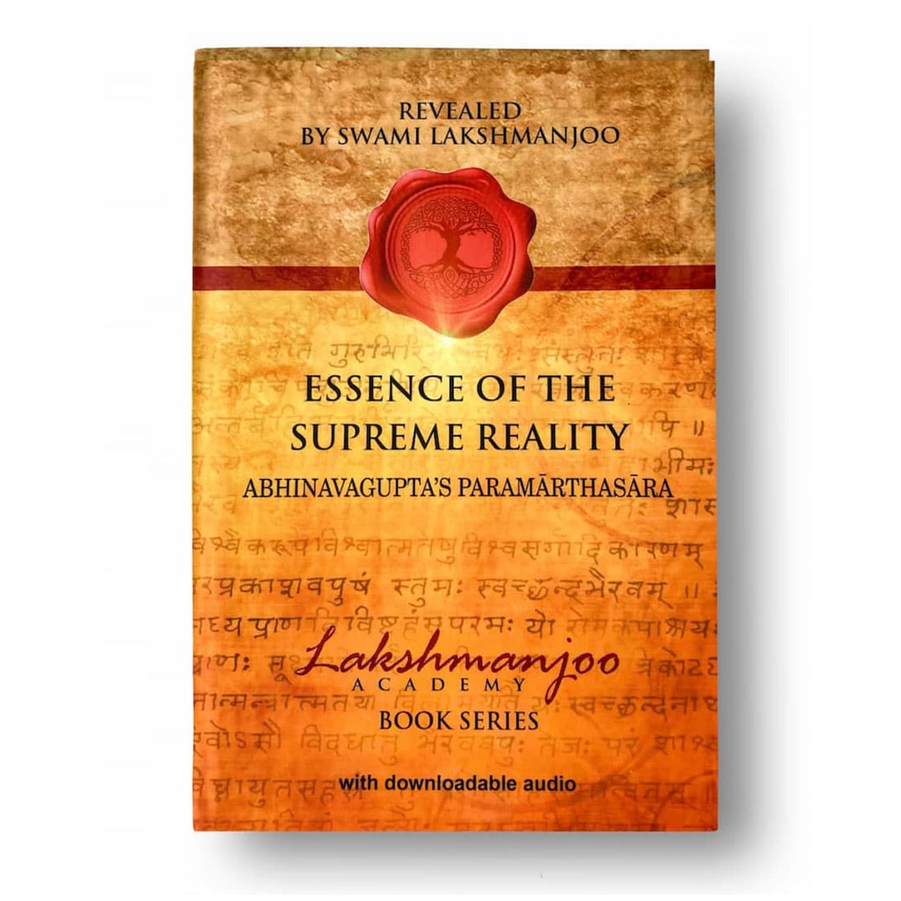 Essence of the Supreme Reality: Abhinavagupta's Paramarthasara